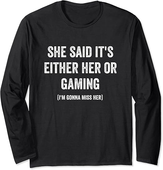 Funny Gamer Shirts Men Boys Video Game Gifts Choose Gaming Long Sleeve